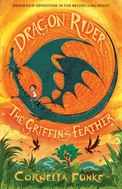 Dragon Rider: The Griffin's Feather 9781911077886 Cornelia Funke
