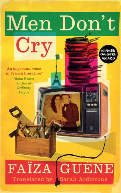 Book cover of: Men Don't Cry. By: Faïza Guène