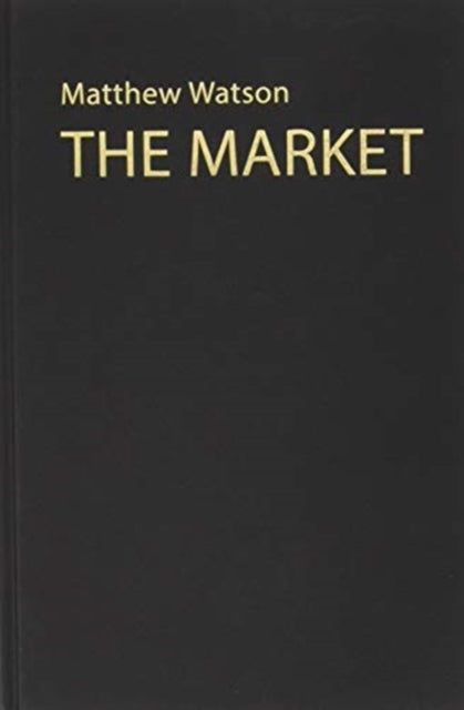 Book cover of: Market. By: Matthew Watson