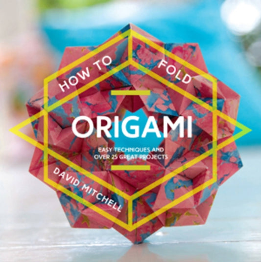 Book cover of: How to Fold Origami. By: David Mitchell - undifferentiated