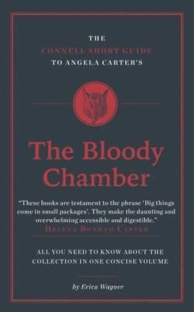 Book cover of: Connell Short Guide To Angela Carter's The Bloody Chamber. By: Erica WAGNER