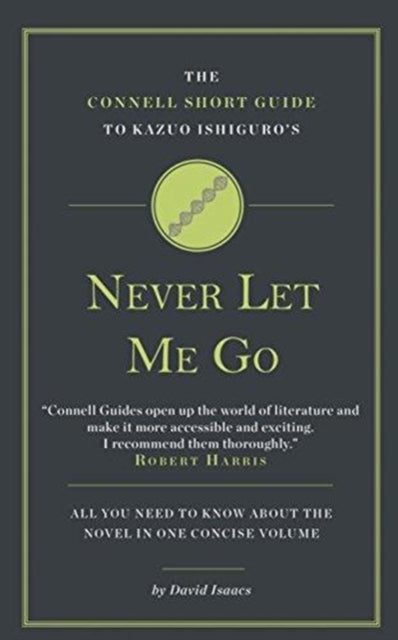 Book cover of: Connell Short Guide To Kazuo Ishiguro's Never Let Me Go