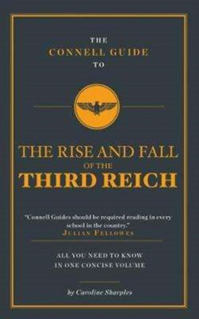 Book cover of: Connell Guide To The Rise and the Fall of the Third Reich