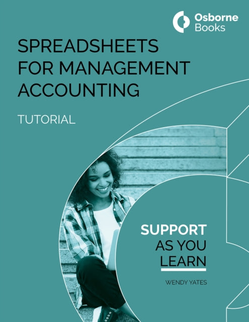 Book cover of: SPREADSHEETS FOR MANAGEMNT ACCOUNTING TUTORIAL. By: Wendy Yates