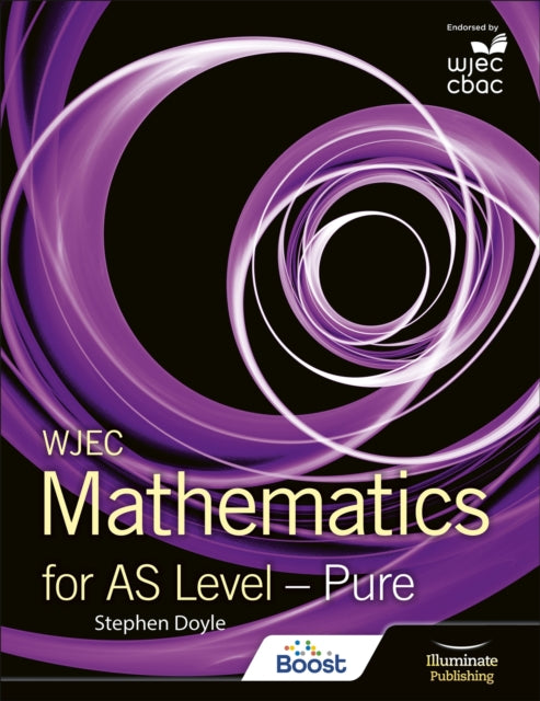 Book cover of: WJEC Mathematics for AS Level: Pure. By: Stephen Doyle