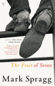 Book cover of: Fruit of Stone. By: Mark Spragg