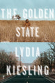 Book cover of: Golden State. By: Lydia Kiesling