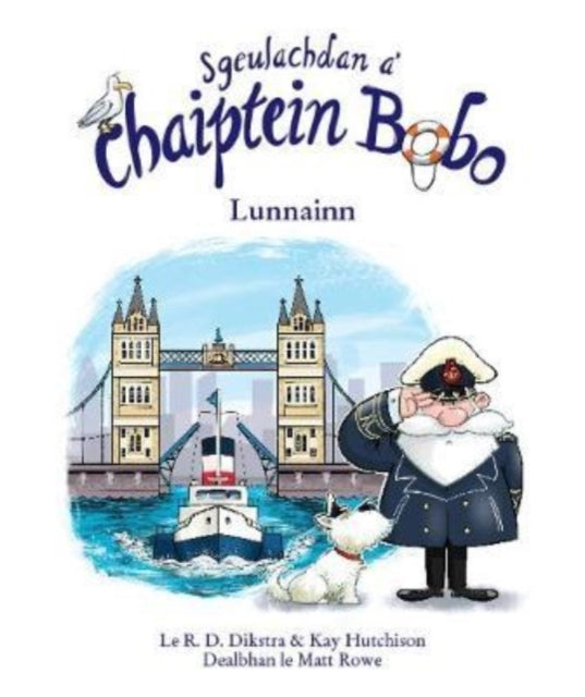 Book cover of: Sgeulachdan a' Chaiptein Bobo. By: R. D. Dikstra