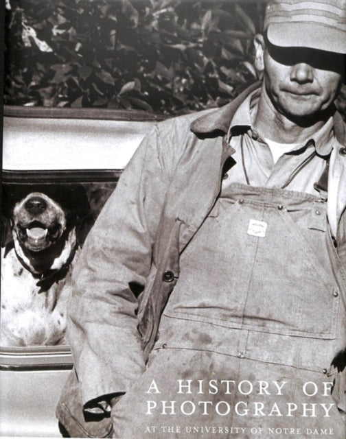 Book cover of: History of Photography at the University of Notre Dame. By: David Acton