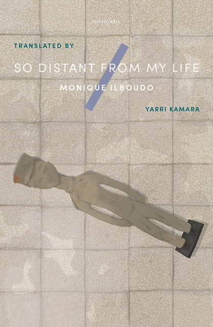 Book cover of: So Distant From My Life. By: Monique Ilboudo