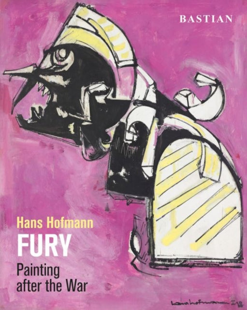Book cover of: Hans Hofmann: FURY. By: David Anfam