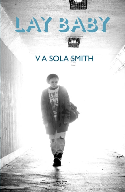 Book cover of: Lay Baby. By: V. Sola Smith