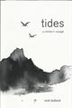 Book cover of: Tides. By: Nick Bullock