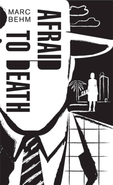 Book cover of: Afraid to Death. By: Marc Behm