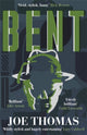Book cover of: Bent. By: Joe Thomas