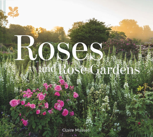 Book cover of: Roses and Rose Gardens. By: Claire Masset