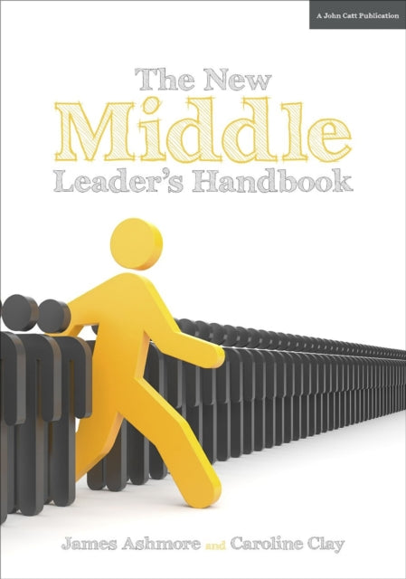 Book cover of: New Middle Leader's Handbook. By: James Ashmore
