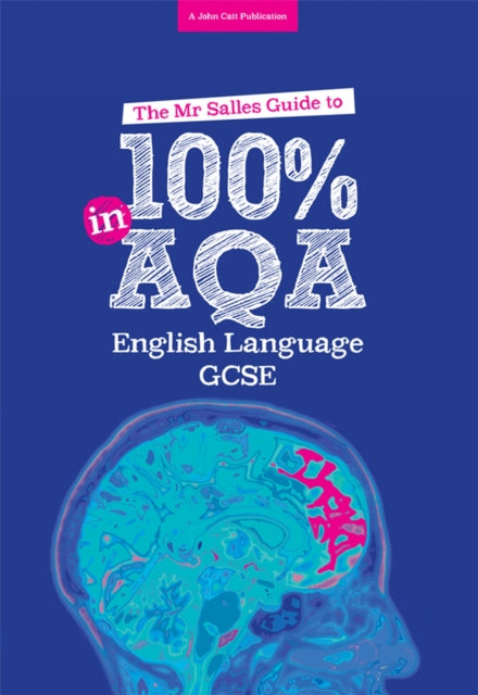 Book cover of: The Mr Salles Guide to 100% in AQA GCSE English Language Exam. By: Dominic Salles