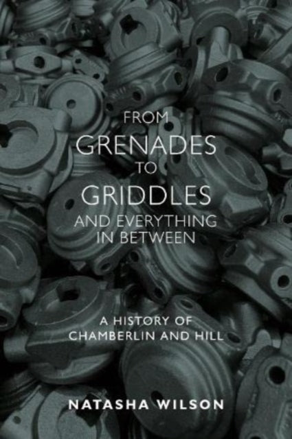 Book cover of: From Grenades to Griddles and Everything In Between