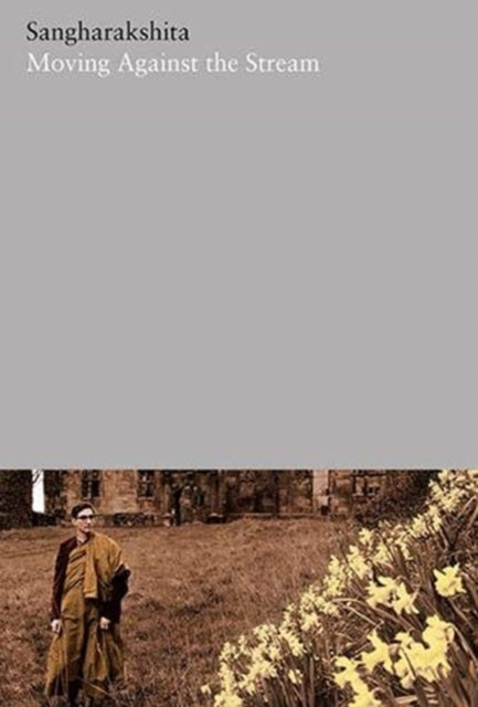 Book cover of: Moving Against the Stream
