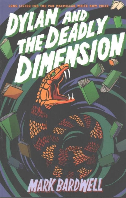 Book cover of: Dylan and the Deadly Dimension. By: Mark Bardwell