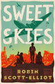 Book cover of: Sweet Skies. By: Robin Scott-Elliott
