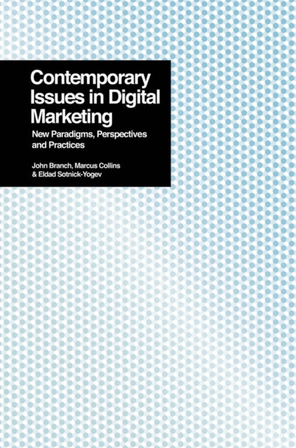 Book cover of: Contemporary Issues in Digital Marketing. By: Eldad Sotnick-Yogev