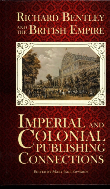 Book cover of: Richard Bentley and the British Empire. By: Edwards, Mary Jane