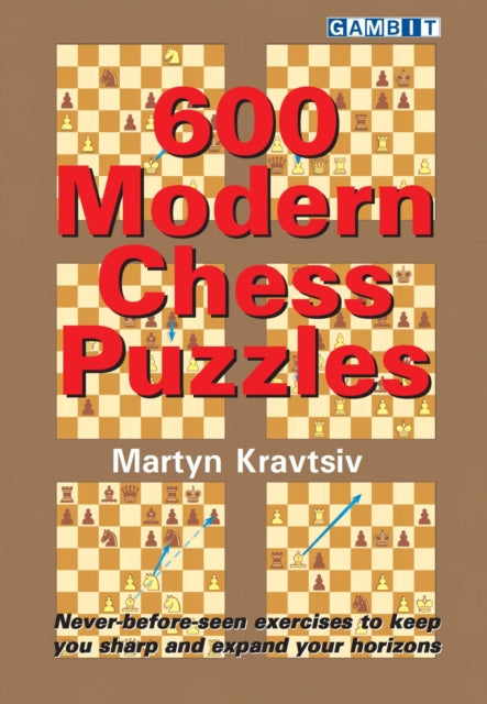 Book cover of: 600 Modern Chess Puzzles. By: Martyn Kravtsis