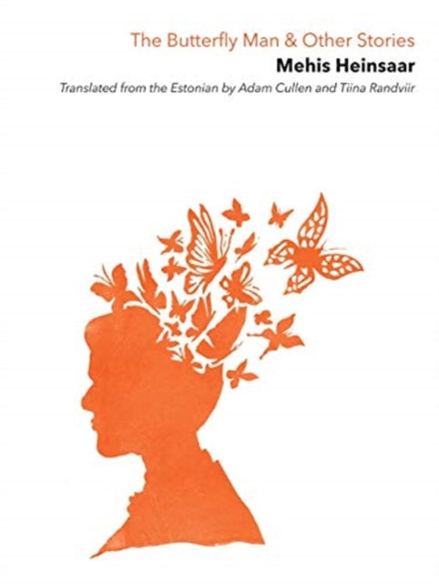 Book cover of: Butterfly Man Other Stories. By: Mehis Heinsaar