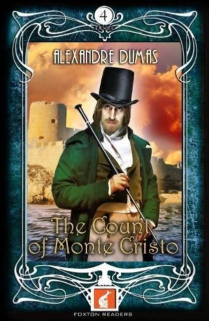 Book cover of: Count of Monte Cristo - Foxton Readers Level 4 - 1300 Headwords (B1/B2) Graded ELT / ESL / EAL Readers