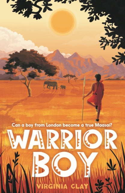 Book cover of: Warrior Boy. By: Virginia Clay