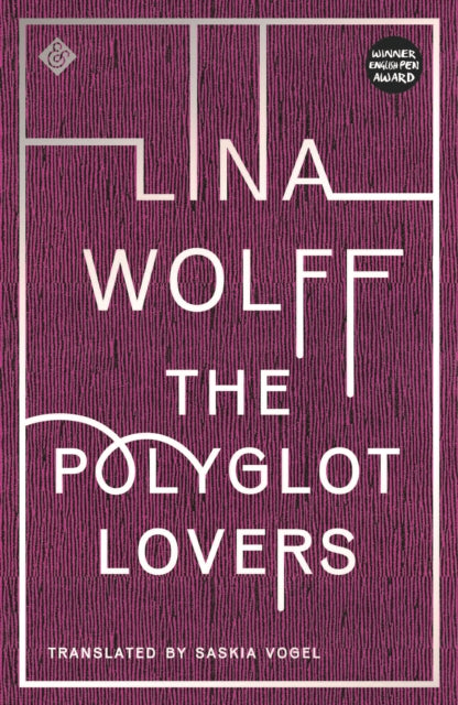 Book cover of: Polyglot Lovers. By: Lina Wolff
