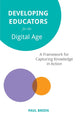 Book cover of: Developing Educators for the Digital Age. By: Paul Breen