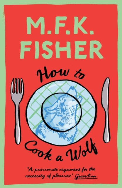 Book cover of: How to Cook a Wolf