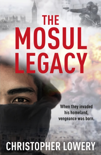 Book cover of: Mosul Legacy. By: Christopher Lowery