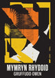 Book cover of: Mymryn Rhyddid. By: Gruffudd Owen