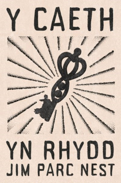 Book cover of: Y Caeth yn Rhydd