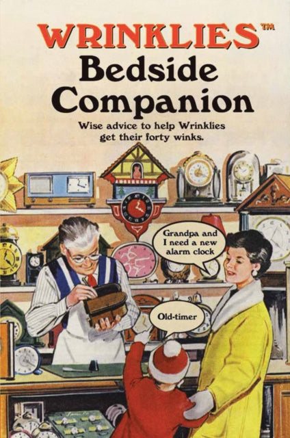 Book cover of: Wrinklies Bedside Companion. By: Mike Haskins