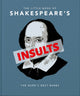Little Book of Shakespeare's Insults, Biting Barbs and Poisonous Put-Downs 9781911610748 Orange Orange Hippo!
