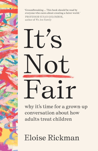 Book cover of: It’s Not Fair. By: Eloise Rickman