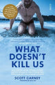 Book cover of: What Doesn't Kill Us. By: Scott Carney