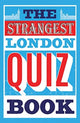 Strangest London Quiz Book