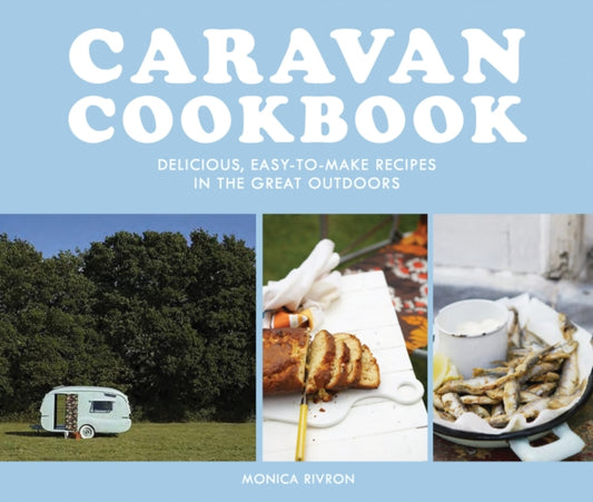 Book cover of: Caravan Cookbook. By: Monica Rivron