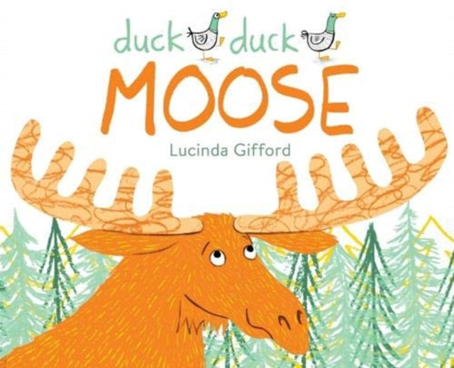 Book cover of: Duck Duck Moose
