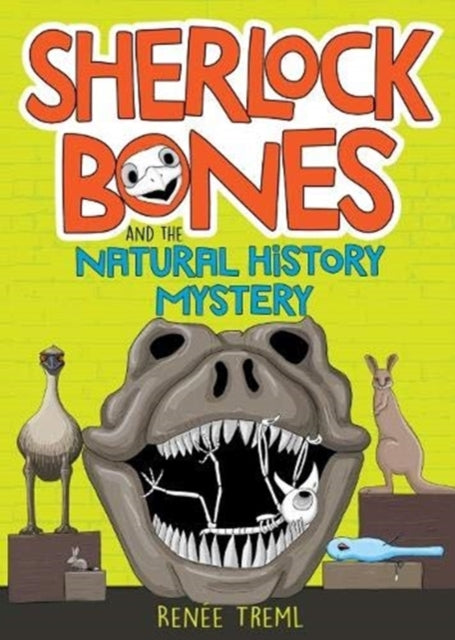 Book cover of: Sherlock Bones and the Natural History Mystery. By: Renée Treml