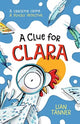 Book cover of: Clue for Clara. By: Lian Tanner