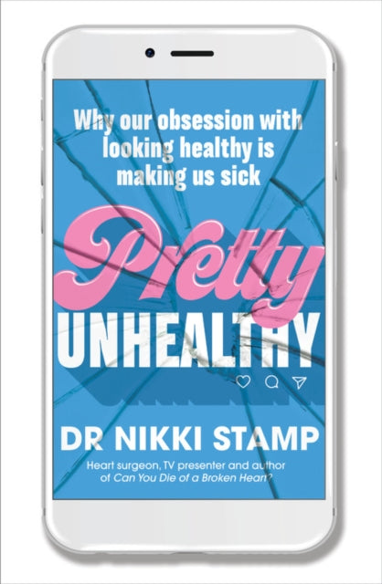 Book cover of: Pretty Unhealthy. By: Nikki Stamp