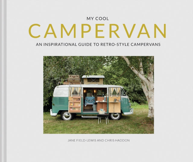 Book cover of: My Cool Campervan. By: Jane Field-Lewis