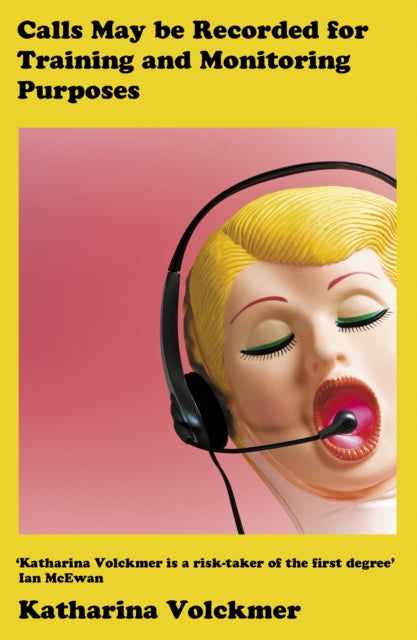 Calls May Be Recorded for Training and Monitoring Purposes 9781911648895 Katharina Volckmer